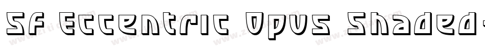 SF Eccentric Opus Shaded字体转换
